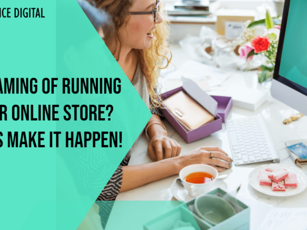 Dreaming of Running Your Online Store? Let’s Make it Happen!